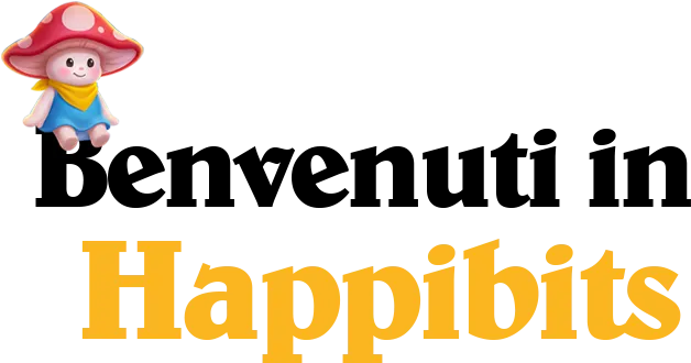 Benvenuti in Happibits